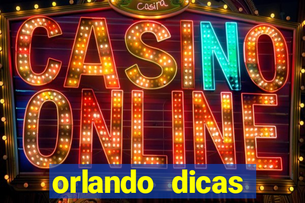 orlando dicas reclame aqui